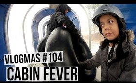 VLOGMAS #104: CABIN FEVER | SCCASTANEDA