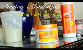 How I Stay ULTRA Moisturized During the Winter Season! Pt. 1