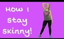 How I Stay Skinny! ft SkinnyMe Tea