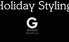 Holiday Styling with G by GUESS