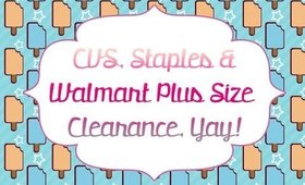 CVS, Staples & Walmart Plus Size Clearance!  [PrettyThingsRock]