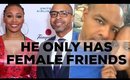 #RHOA MIKE HILL ONLY HAS FEMALE FRIENDS