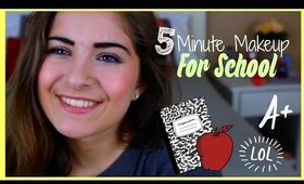 5 Minute Makeup for School!
