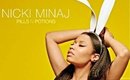 Nicki Minaj - Pills N Potions OFFICIAL Music Video Premiere (Inspired Makeup Look)