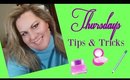 Thursday's Beauty Tips & Tricks