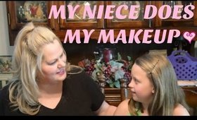 My Niece Does My Makeup