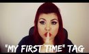 "My First Time" Tag | MRamosMUA