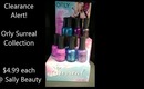 Clearance Alert! Orly Surreal Collection ($4.99 each @ Sally Beauty)