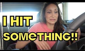 VLOGtober: I Hit Something With My Car!