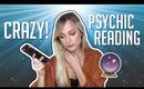 I CALLED A PSYCHIC! *CRAZY* LIVE FOOTAGE