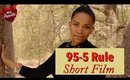 The Goddess Formula : The 95-5 Rule (Short Film)