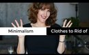 10 Clothing Items to Get Rid of Right Now | Minimalism