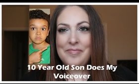 10 Year Old Son Does My Voiceover
