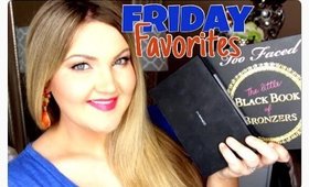 ★FRIDAY FAVORITES & FLOPS | TOO FACED, MAC, MUFE★