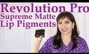 Revolution Pro Supreme Matte Lip Pigments Swatches, Review, Demo