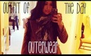 Outerwear Outfit of the Day