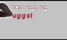 How I Style My Uggs!