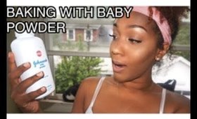 BAKING/ SETTING WITH BABY POWDER| DOES IT WORK?!