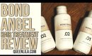 REVIEW | Bond Angel by Brae Hair Treatment | Queen Lila
