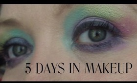 5 Days in Makeup