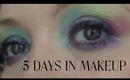 5 Days in Makeup