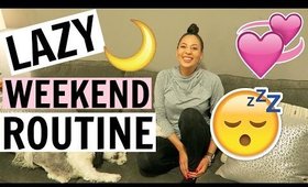 ♡LAZY WEEKEND NIGHT ROUTINE♡