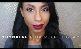 TUTORIAL | Pink Pepper Glam!