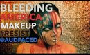 Bleeding America | Makeup | #RESIST | AUDFACED