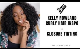 Kelly Rowland Curly Hair Inspo + Nirvana Nour Closure Tinting