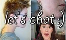 Let's Chat: Boy Hair & Pink Eyeliner, Job Hunting, & Weird Skin Freakouts