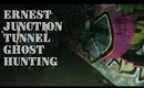 Ernest Junction Ghost Hunt vlog