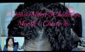 Challenge: Debs6MthsPSChallenge Month One Check-in