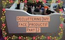 Decluttering my face products! Part 2! - Highlighters