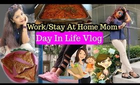 Work Or Stay At Home Mom ? A Day In Life Vlog | SuperPrincessjo