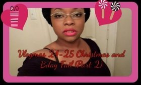 VLOGMAS 24-25: Christmas and Bday Fail (Part 2)