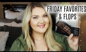 FRIDAY FAVORITES & FLOPS | OFRA, MAC, NARS