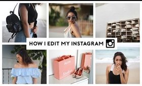 How I Edit My Instagram Photos! Tips & Tricks