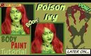 Batman: Poison Ivy Body Paint Tutorial (NoBlandMakeup)