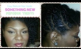Easy Natural Updo | **SOMETHING NEW** | POPCORN TWISTS