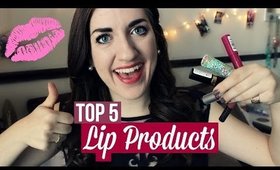 Top 5 BEST Lip Products!