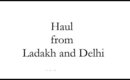 Haul from Ladakh and Delhi - Ep 119 - by LifeThoughtsCamera