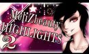 MeliZbeauty Highlights #2