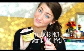 Products NOT Worth The Hype