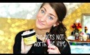 Products NOT Worth The Hype