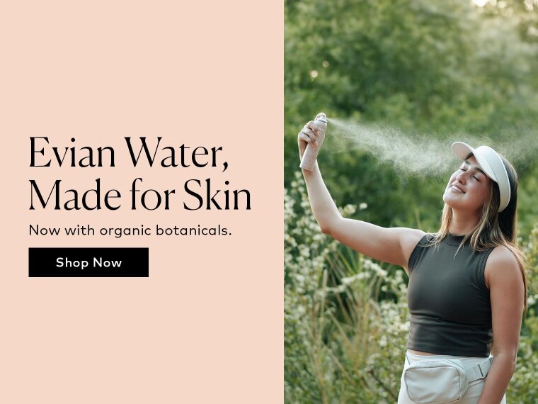 Evian’s new certified organic formulas add botanicals like white tea, jasmine, and wild indigo to every spritz. Shop their new Facial Mist Sprays on Beautylish.com