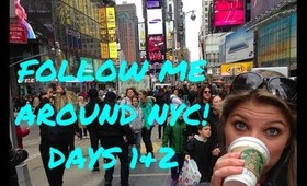 NYC Vlog - Follow Me Around! Days 1 & 2 ♡♡