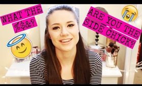The Side Chick, Losing Your Virginity + Crushes [ADVICE]