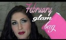 February 2014 Ipsy Glam Bag Unboxing!