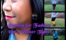 PASSION FOR FASHION EP#1: WINTER TIGHTS