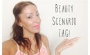 Beauty Scenario TAG!